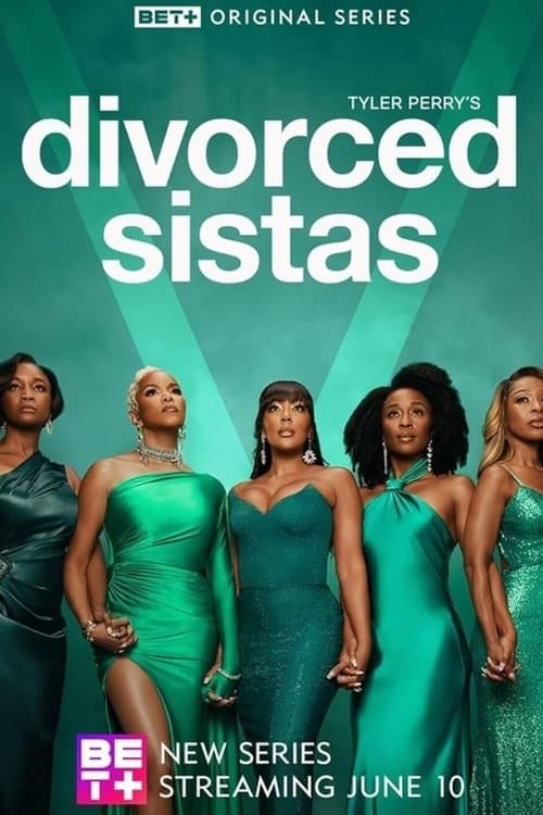 Tyler Perry's Divorced Sistas (2025) poster