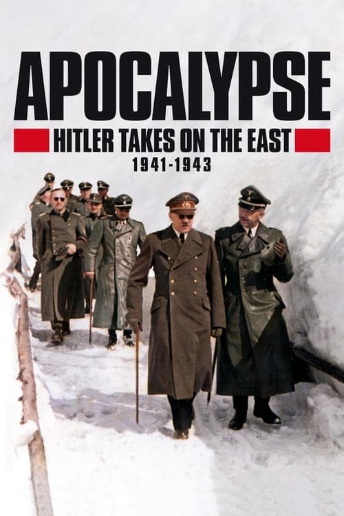 Apocalypse: Hitler Takes on the East (2021) poster