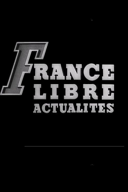 France Libre Actualités (1944) poster