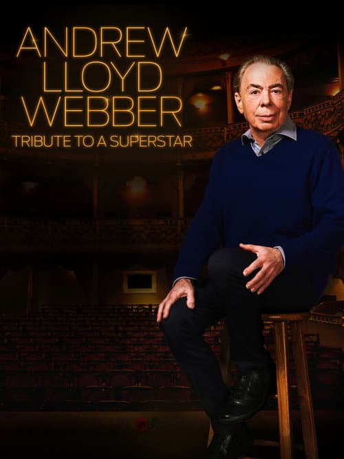 Andrew Lloyd Webber: Tribute to a Superstar (2018) poster