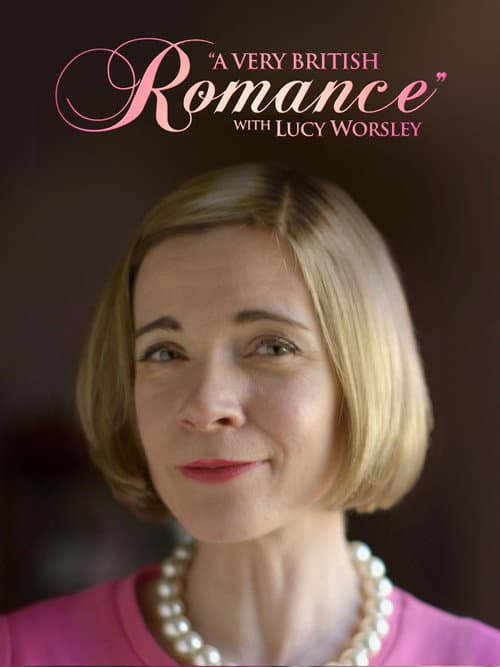 A Very British Romance with Lucy Worsley (2015) poster