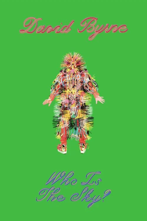 David Byrne: Who Is The Sky? poster
