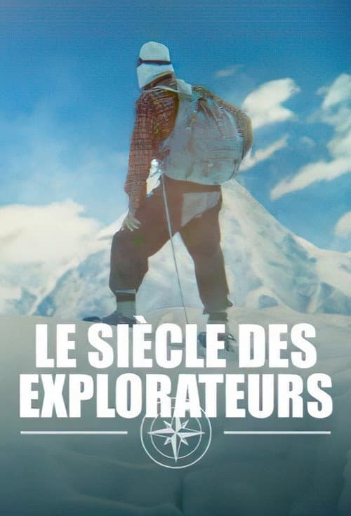 Le siècle des explorateurs (2024) poster