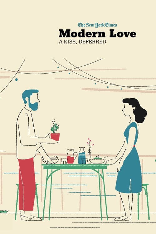 Modern Love: A Kiss, Deferred poster