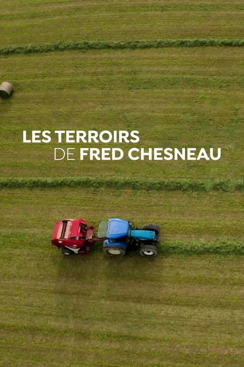 Fred Chesneau's terroirs (2022) poster