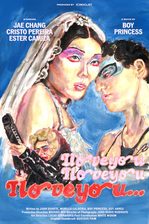 Iloveyou, Iloveyou, Iloveyou (...) (2025) poster
