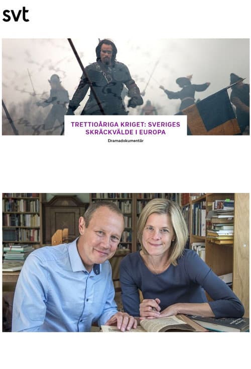 Trettioåriga kriget - Sveriges skräckvälde i Europa (2018) poster