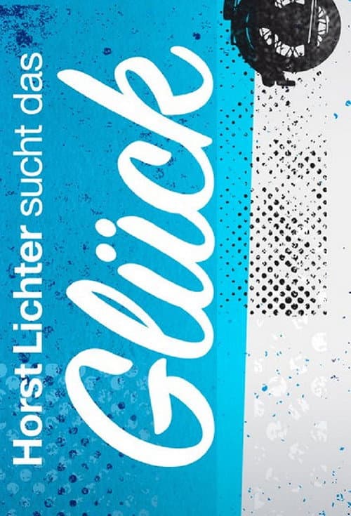 Horst Lichter sucht das Glück (2017) poster