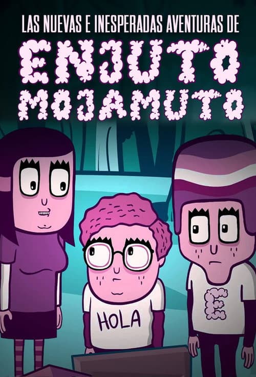 Las nuevas e inesperadas aventuras de Enjuto Mojamuto (2010) poster