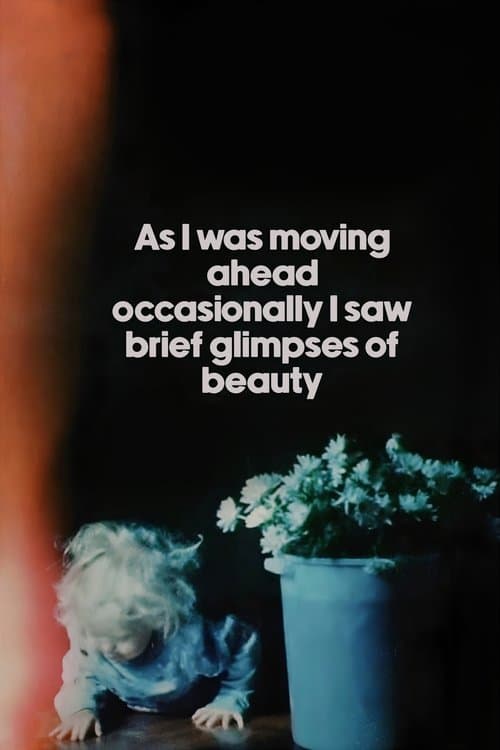 As I Was Moving Ahead, Occasionally I Saw Brief Glimpses of Beauty (2000) poster