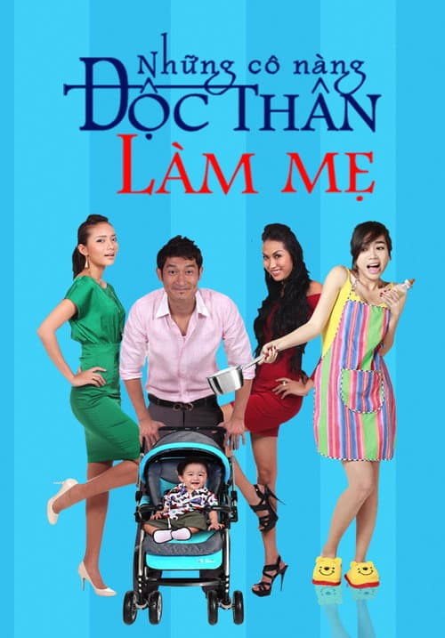 Những Cô Nàng Độc Thân Làm Mẹ (2012) poster