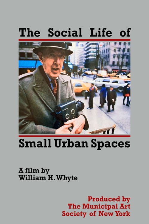 The Social Life of Small Urban Spaces (1980) poster