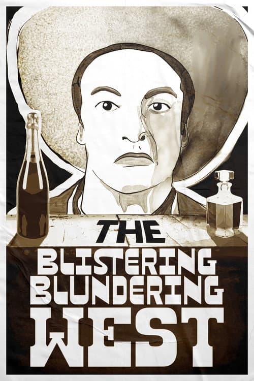 The Blistering Blundering West (2026) poster