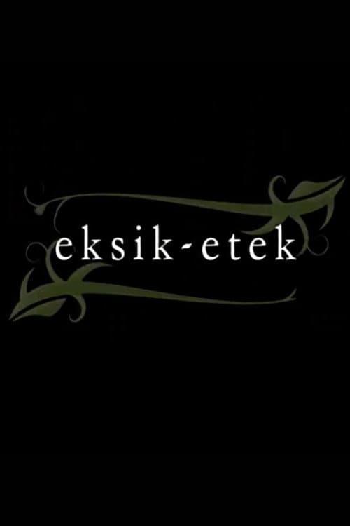 Eksik Etek (2007) poster