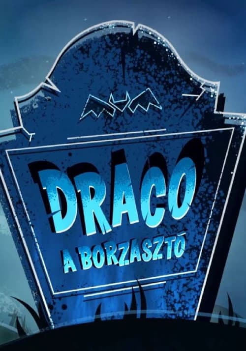 Draco, a borzasztó (2019) poster