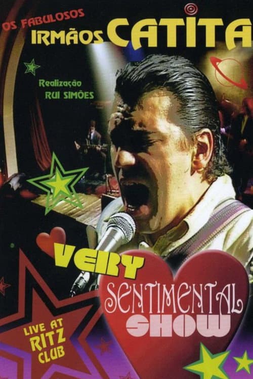Irmãos Catita: Very Sentimental Show (2005) poster