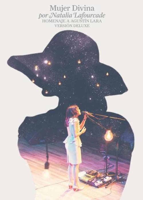 Natalia Lafourcade - Mujer Divina (Homenaje A Agustín Lara) (2012) poster