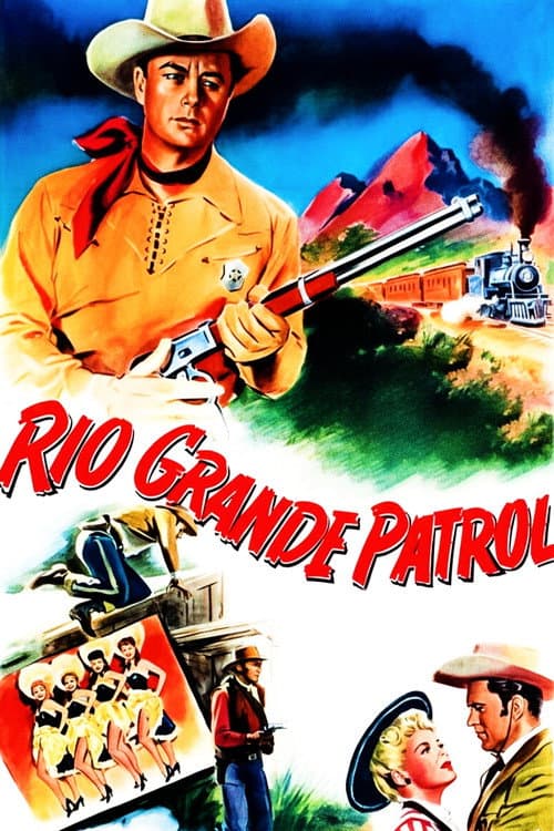 Rio Grande Patrol (1950) poster
