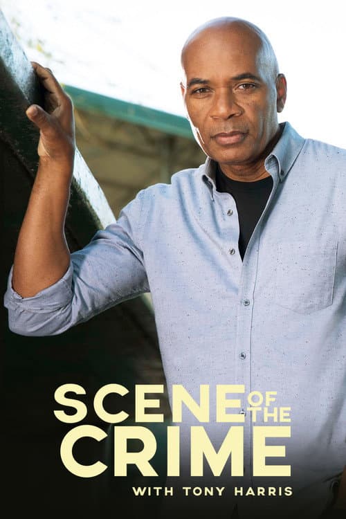 Scene of the Crime with Tony Harris (2017) poster
