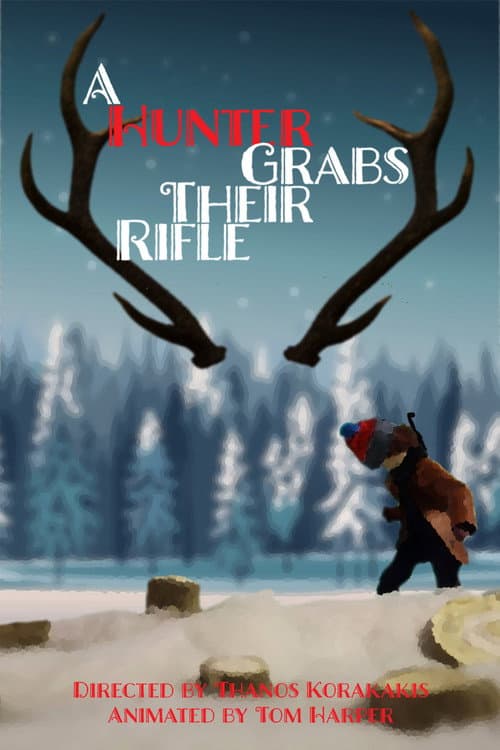 A Hunter Grabs Their Rifle poster