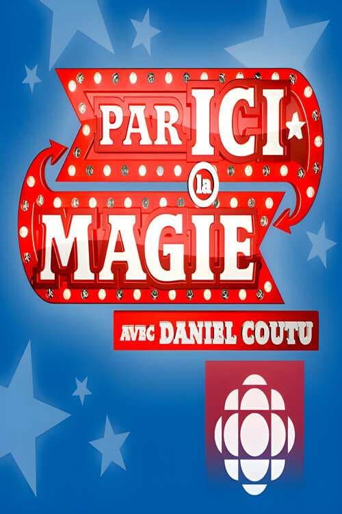 Par ici la magie (2014) poster