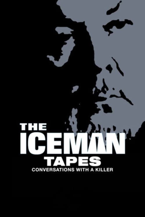 The Iceman Tapes: Conversations with a Killer poster
