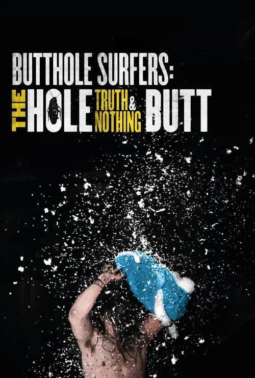 Butthole Surfers: The Hole Truth and Nothing Butt poster
