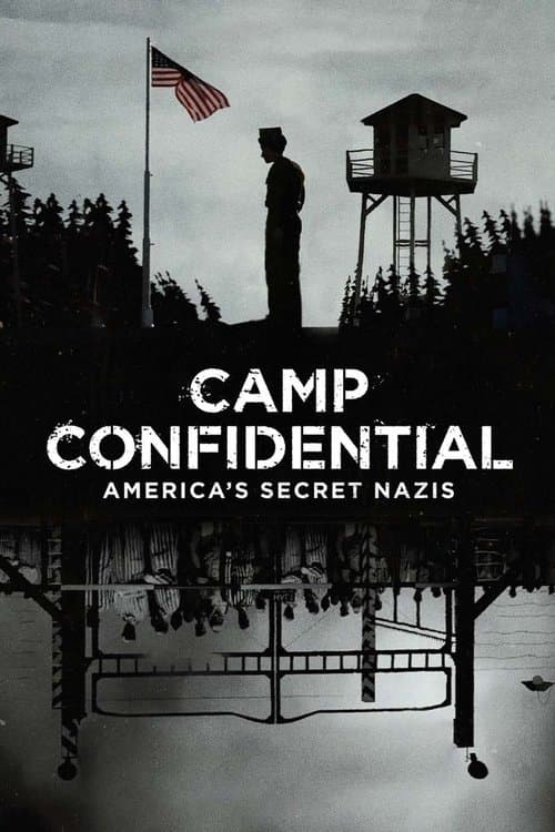 Camp Confidential: America's Secret Nazis (2021) poster