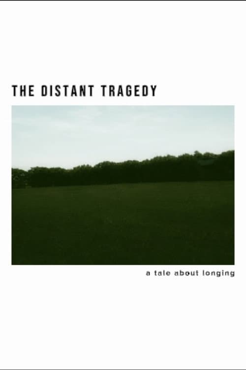 The Distant Tragedy poster