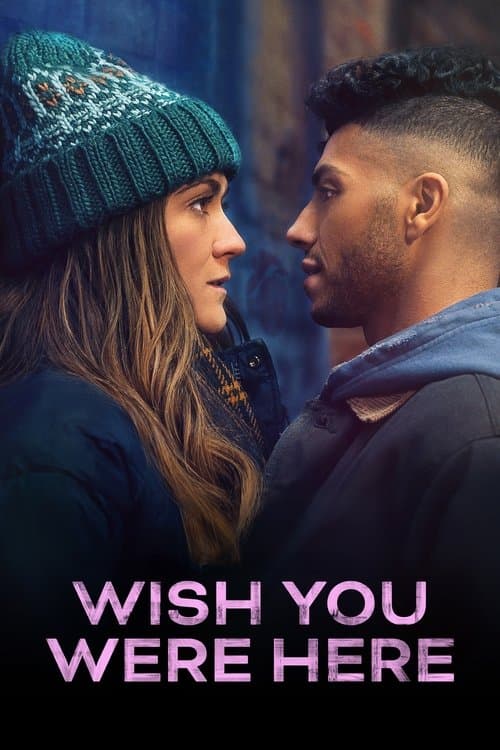Wish You Were Here (2025) poster