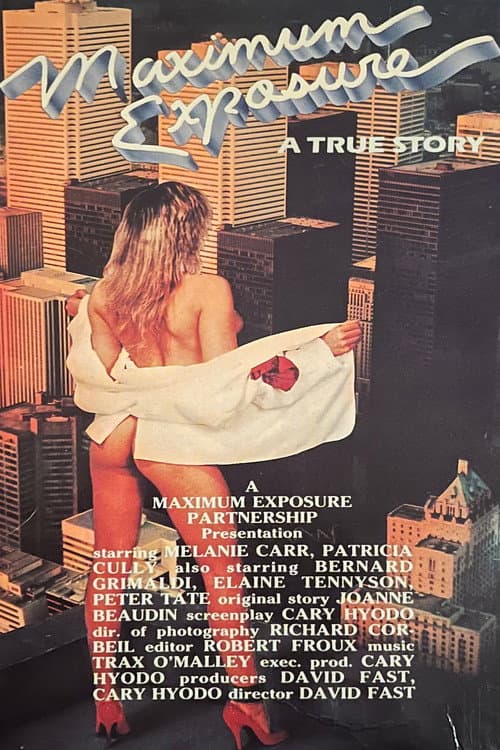 Maximum Exposure: A True Story poster