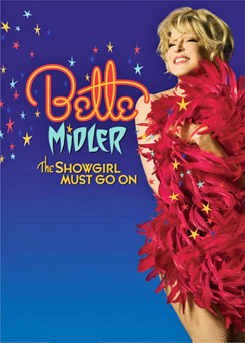 Bette Midler: The Showgirl Must Go On (2010) poster