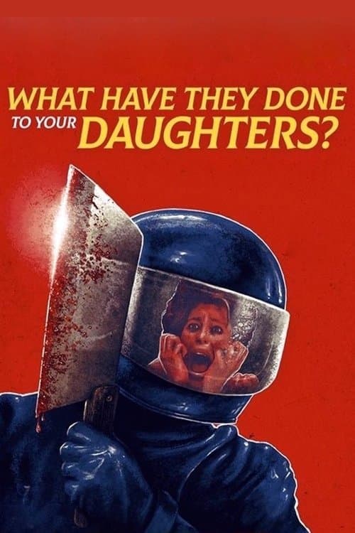 What Have They Done to Your Daughters? (1974) poster