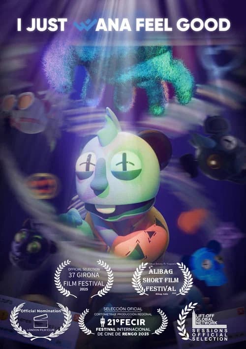 I Just Wanna Feel Good poster