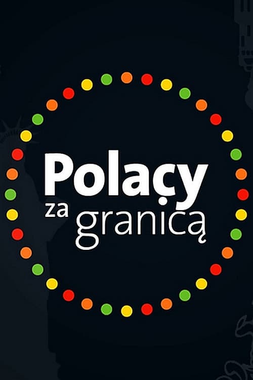 Polacy za granicą (2019) poster