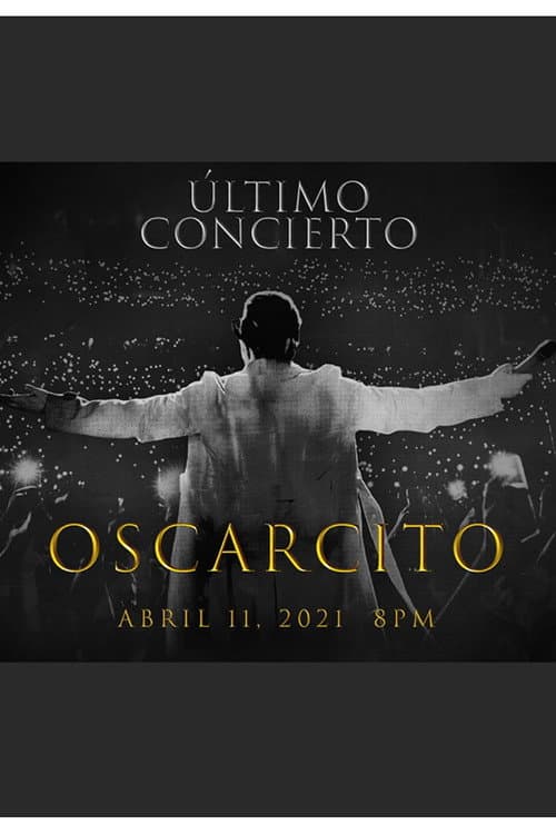 Last Concert: Oscarcito poster