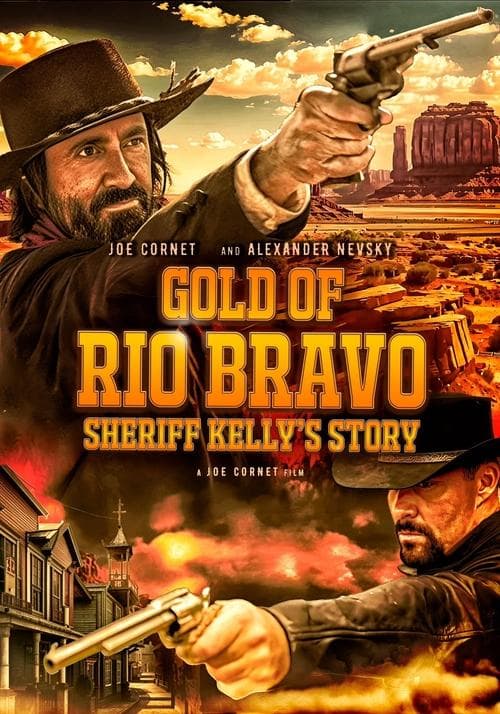 Gold of Rio Bravo: Sheriff Kelly's Story (2025) poster