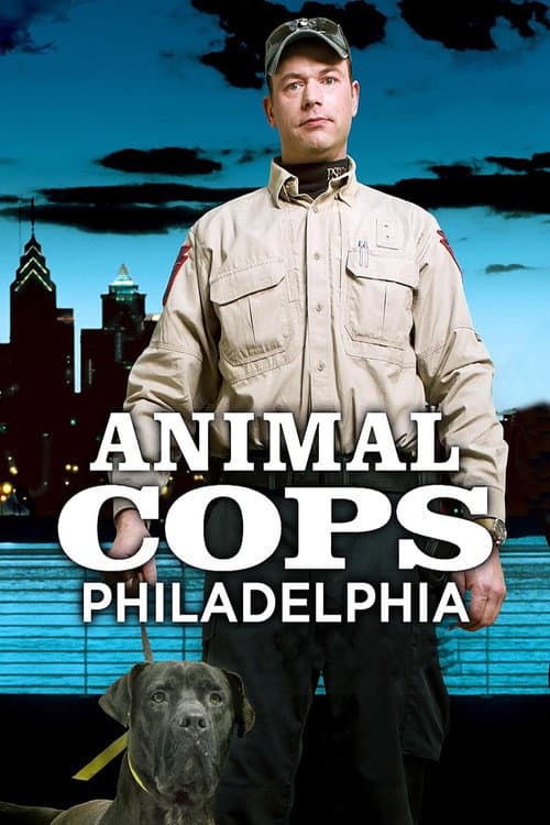 Animal Cops: Philadelphia (2008) poster