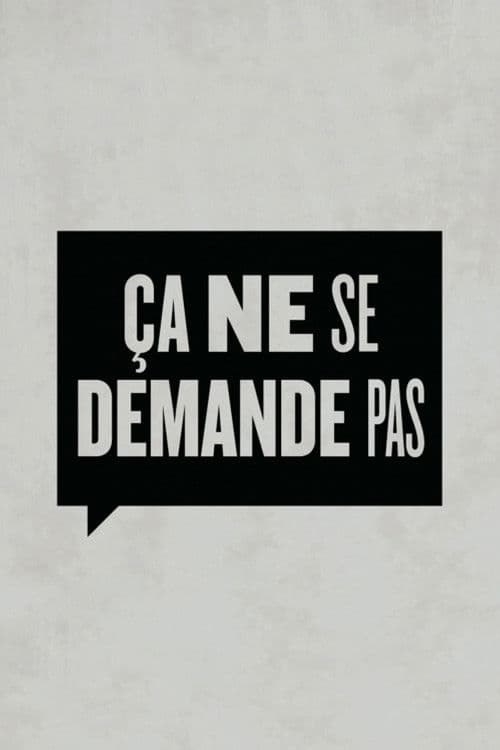 Ça ne se demande pas poster