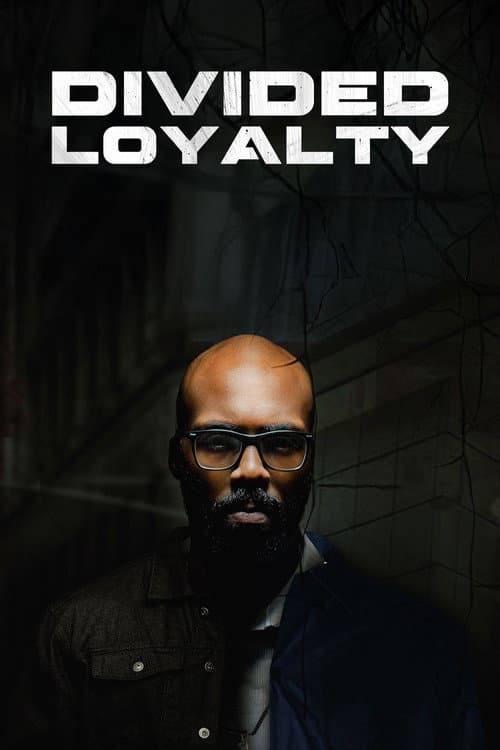Divided Loyalty (2024) poster