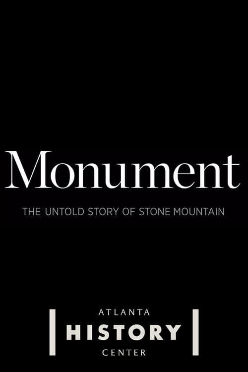 Monument: The Untold Story of Stone Mountain poster