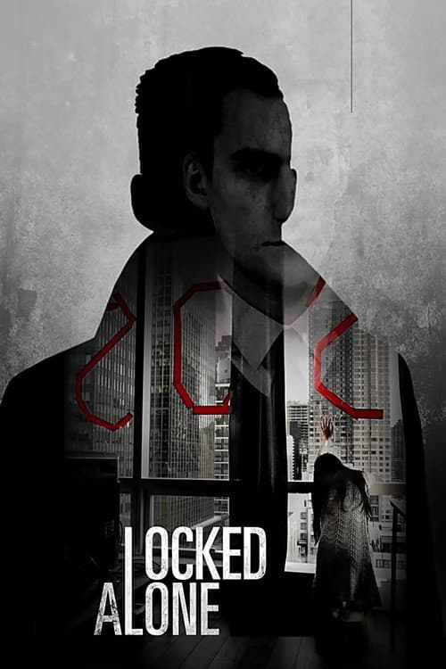 Locked Alone (2018) poster
