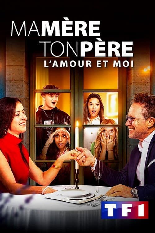 Ma mère, ton père, l'amour et moi poster