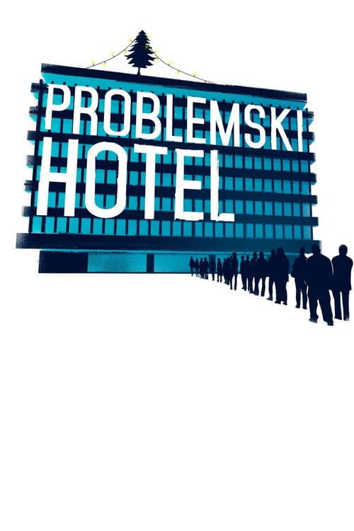 Problemski Hotel (2016) poster