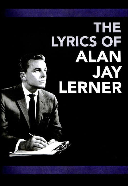 The Lyrics of Alan Jay Lerner poster