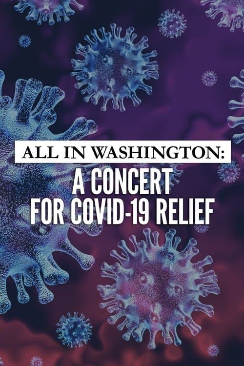 All in Washington: A Concert for COVID-19 Relief (2020) poster