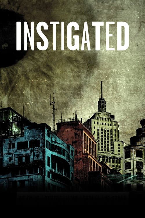 Instigated (2017) poster