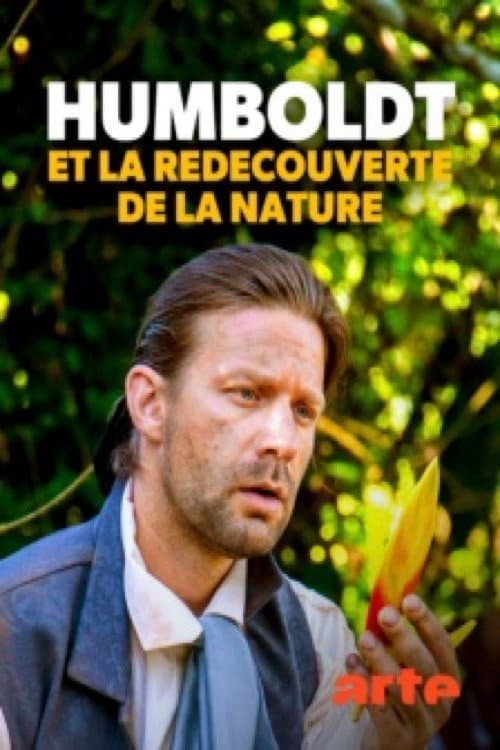 Humboldt et la redécouverte de la nature poster