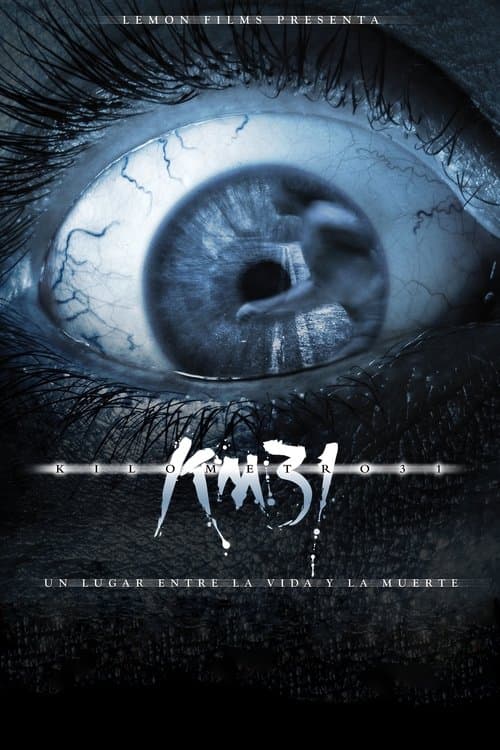 KM 31: Kilometer 31 (2006) poster