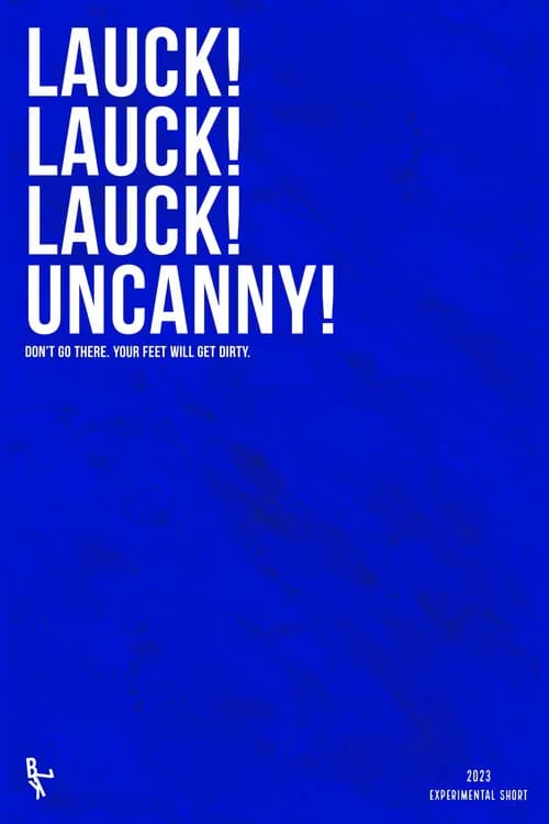 Lauck! Lauck! Lauck! Uncanny! poster